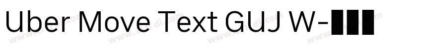 Uber Move Text GUJ W字体转换 Uber Move Text GUJ W字体转换